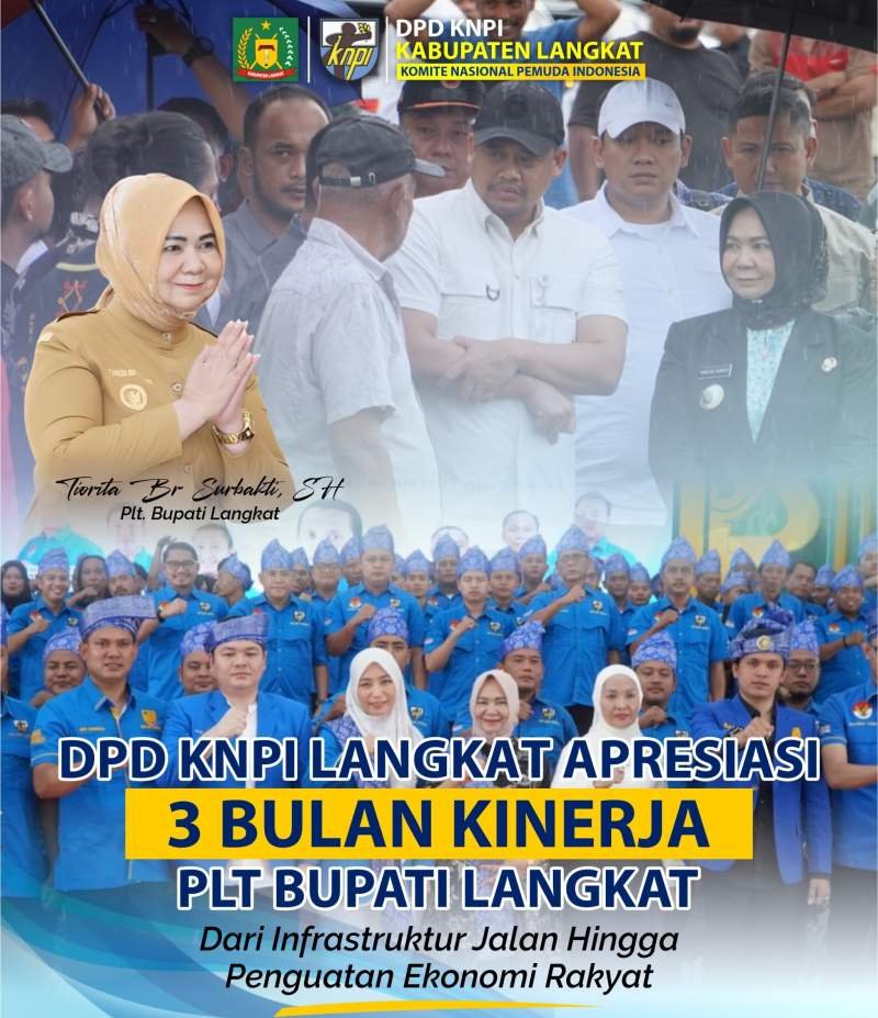 DPD KNPI LANGKAT APRESIASI 3 BULAN KINERJA PLT BUPATI TIORITA: DARI INFRASTRUKTUR JALAN HINGGA PENGUATAN EKONOMI RAKYAT